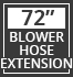 72" Blower Hose Extension